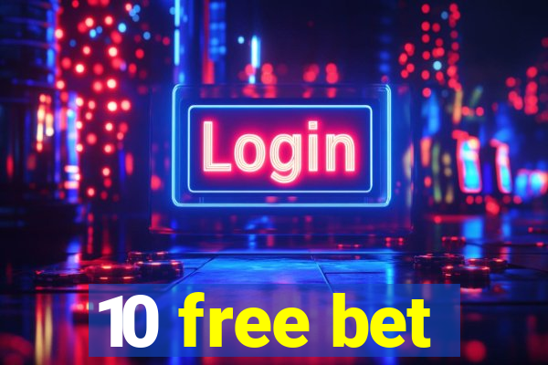 10 free bet